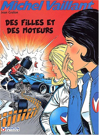 Michel Vaillant. Vol. 25. Des filles et des moteurs