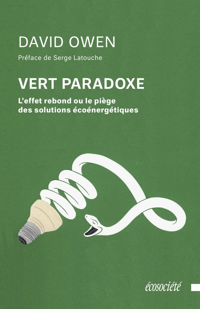 Vert paradoxe: L'effet rebond ou le piège des solutions écoénergétiques