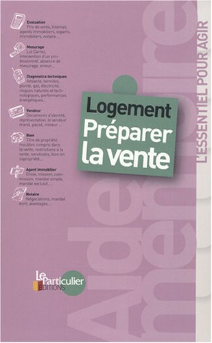 Logement : préparer la vente : l'essentiel pour agir