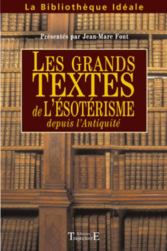 Les grands textes de l'ésotérisme depuis l'Antiquité