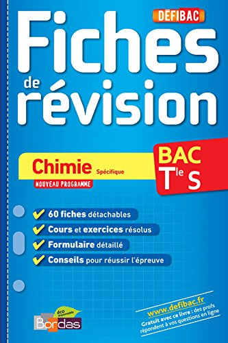 Chimie, spécifique : bac terminale S : fiches de révision
