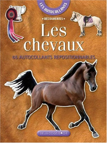 Les chevaux : 65 autocollants repositionnables