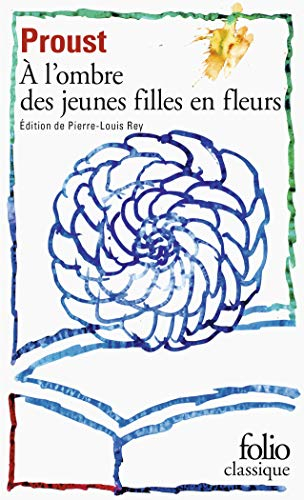 A la recherche du temps perdu. Vol. 2. A l'ombre des jeunes filles en fleurs