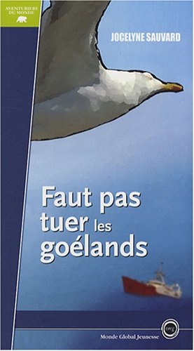 Faut pas tuer les goélans