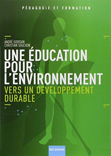 Une éducation pour l'environnement : vers un développement durable
