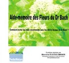 Aide-mémoire des fleurs du Dr Bach : comment traiter les états émotionnels avec les élixirs floraux 