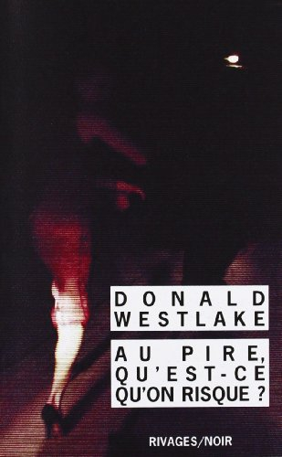 Au pire, qu'est-ce qu'on risque ?