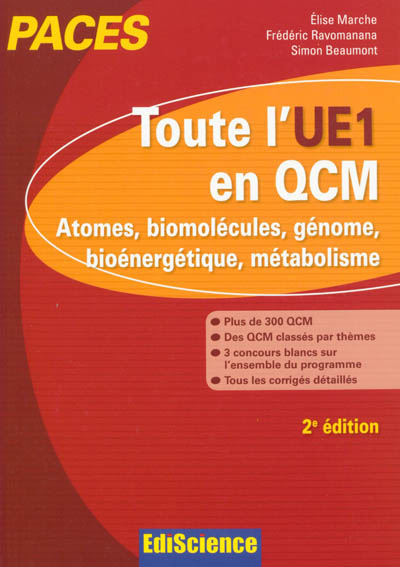 PACES : toute l'UE1 en QCM : atomes, biomolécules, génome, bioénergétique, métabolisme