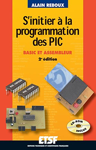 S'initier à la programmation des PIC : Basic et assembleur