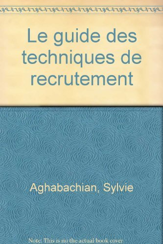 le guide des techniques de recrutement