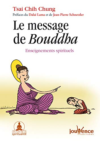 Le message de Bouddha : enseignements spirituels