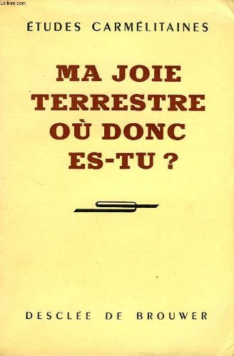ma joie terrestre où donc es-tu