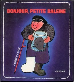 Bonjour, petite baleine