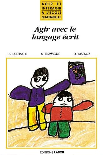 Agir avec le langage écrit