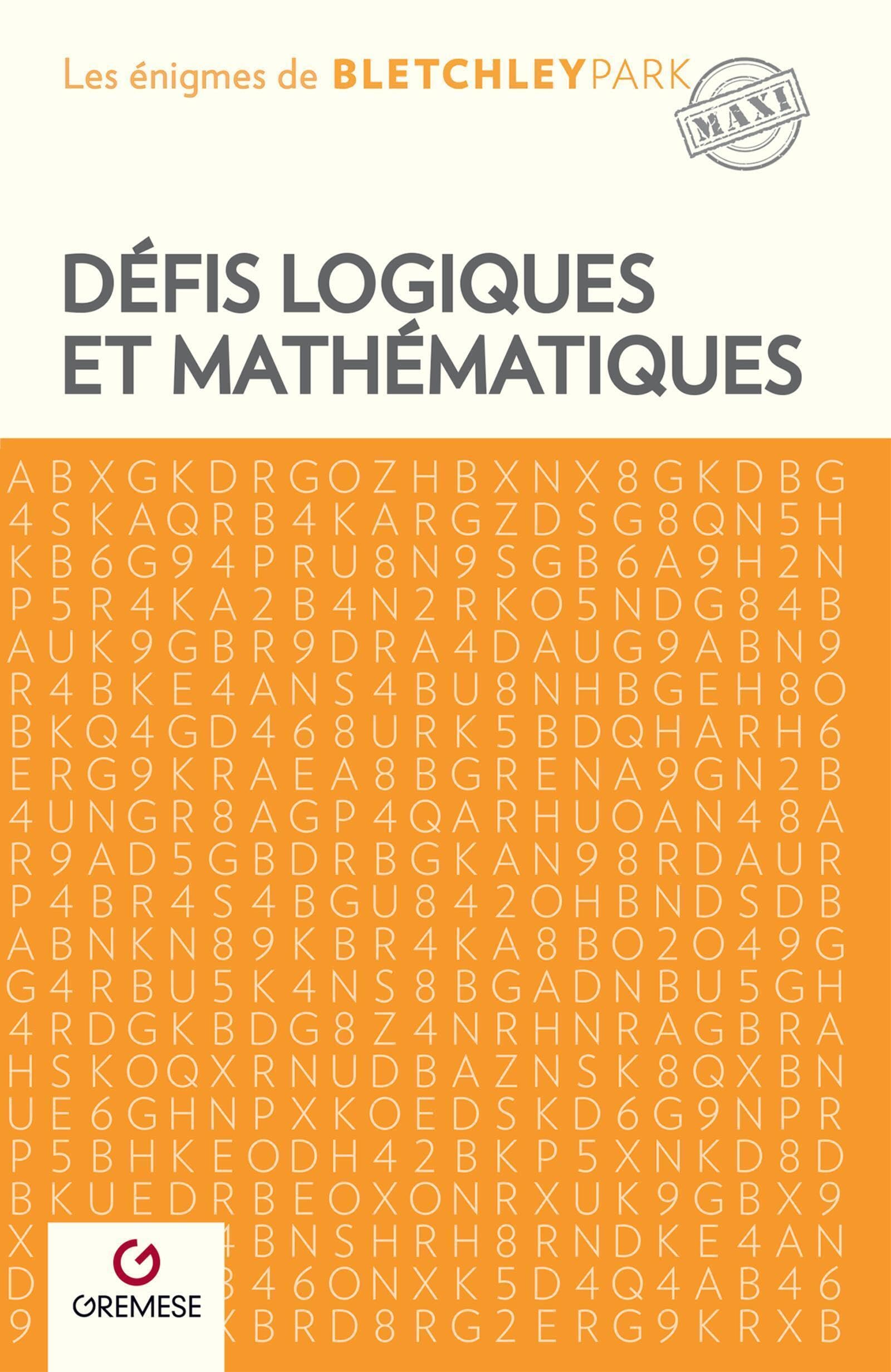 Défis logiques et mathématiques