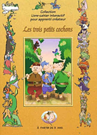 Les trois petits cochons : livre cahier interactif