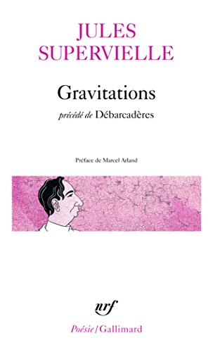 Gravitations. Débarcadères
