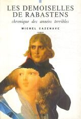 Les Demoiselles de Rabastens : chronique des années terribles