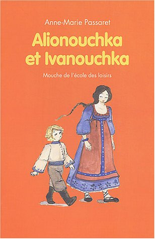Alionouchka et Ivanouchka : contes russes