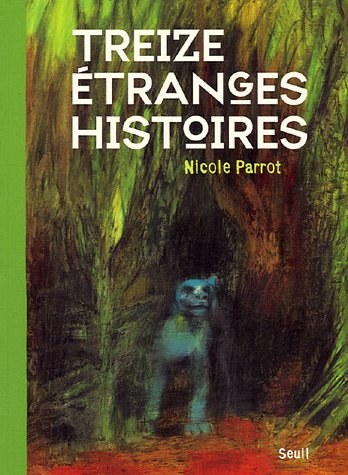 Treize étranges histoires