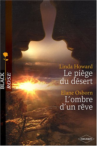 Le piège du désert. L'ombre d'un rêve