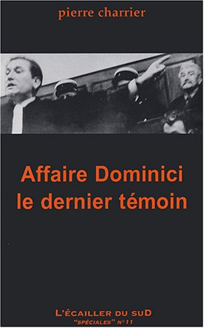 Affaire Dominici : le dernier témoin