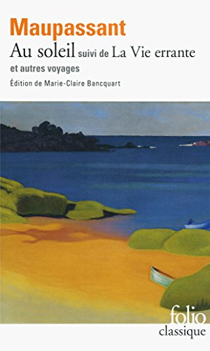Au soleil. La vie errante : et autres voyages