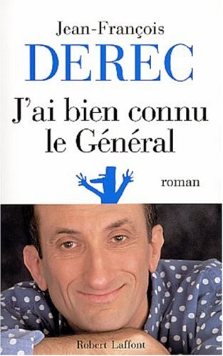 J'ai bien connu le général ou Les carnets du conseiller Z