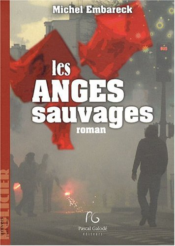 Les anges sauvages