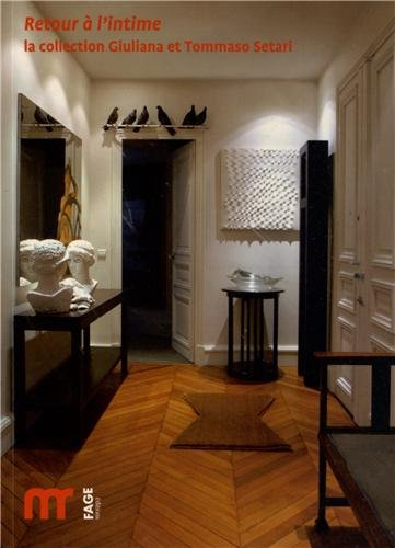 Retour à l'intime : la collection Giuliana et Tommaso Setari