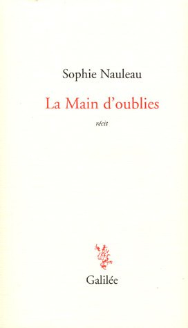 La main d'oublies : récit