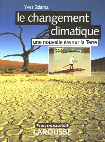 Le changement climatique : une nouvelle ère sur la Terre
