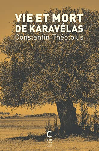Vie et mort de Karavélas