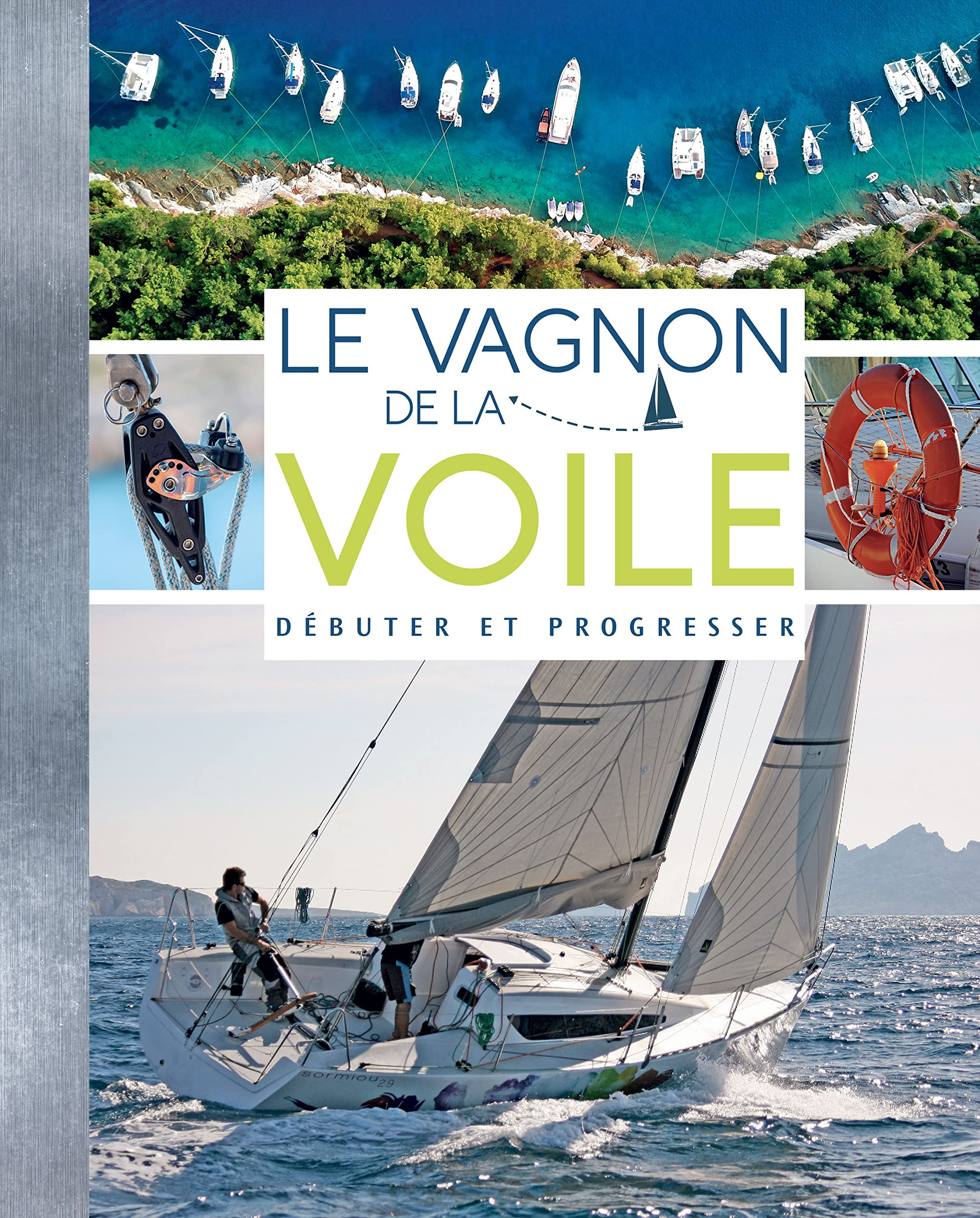 Le Vagnon de la voile : débuter et progresser