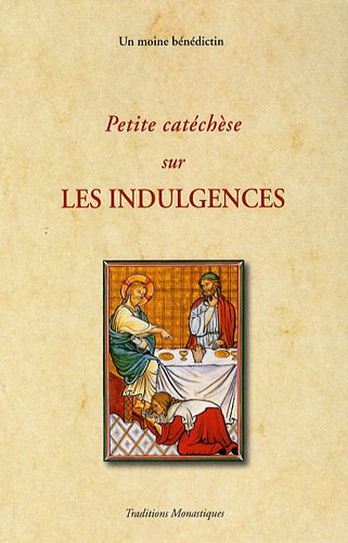 Petite catéchèse sur les indulgences