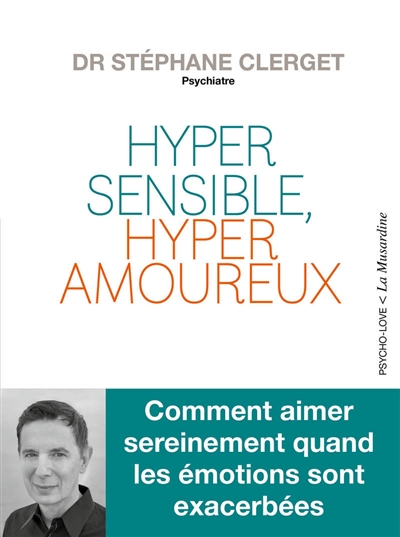 Hyper sensible, hyper amoureux