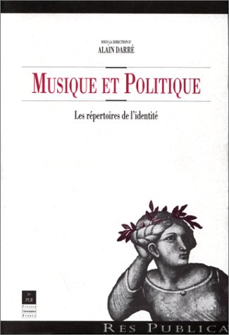 Musique et politique : les répertoires de l'identité