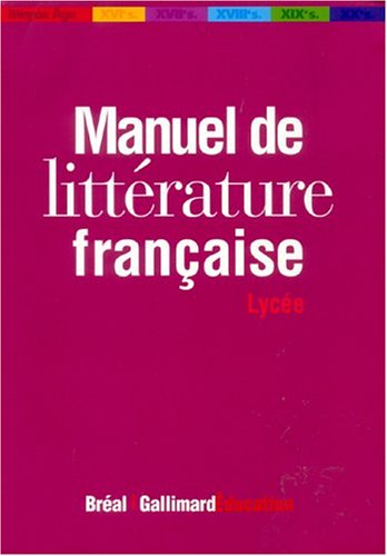Manuel de littérature française : lycée