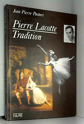 Pierre Lacotte : tradition