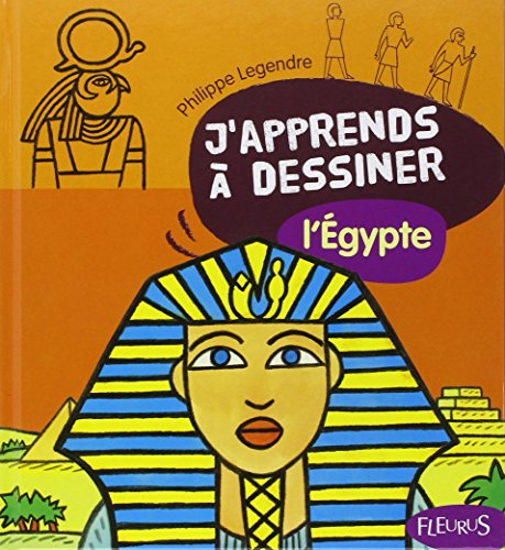 J'apprends à dessiner l'Egypte
