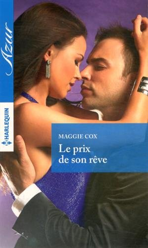 Le prix de son rêve