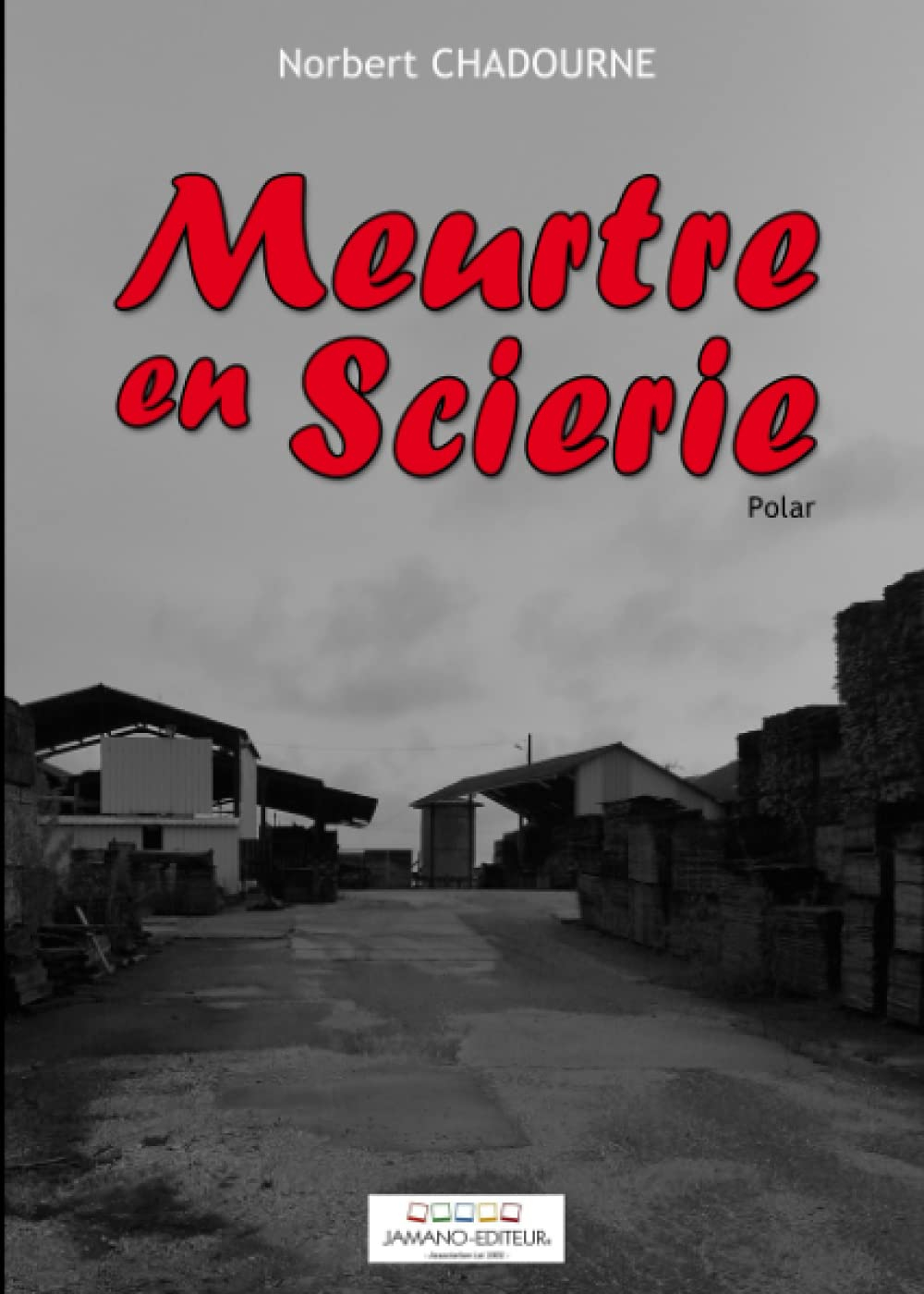 Meurtre en Scierie