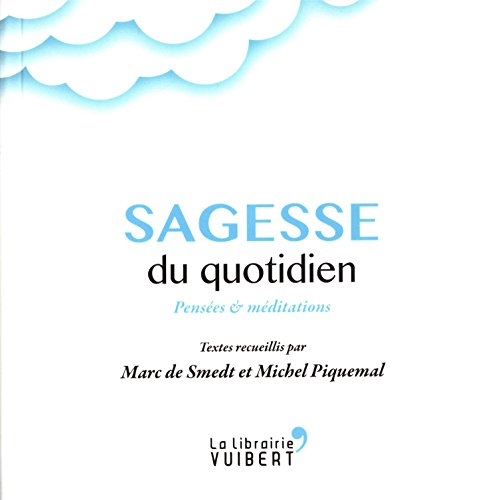 Sagesse du quotidien : pensées & méditations