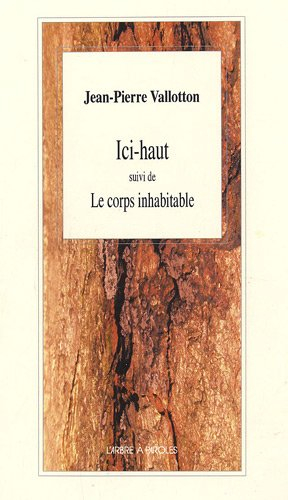 Ici-haut. Le corps inhabitable
