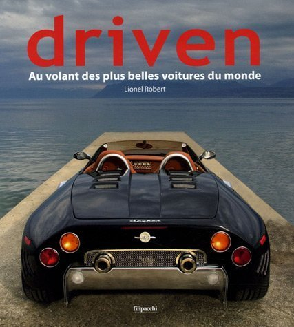 Driven : au volant des plus belles voitures du monde