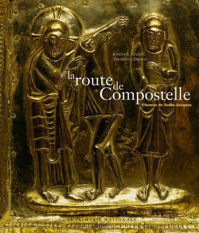La route de Compostelle : le chemin de Saint-Jacques