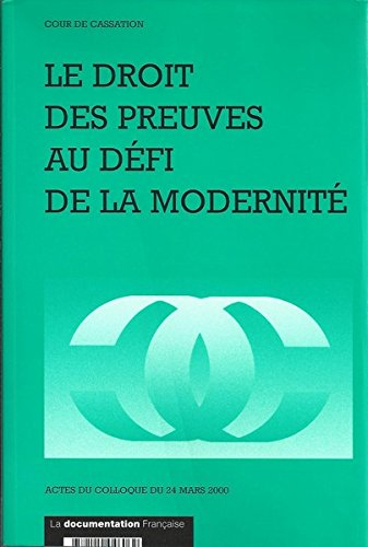 Le droit des preuves au défi de la modernité : actes