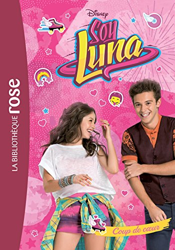 Soy Luna. Vol. 5. Coup de coeur
