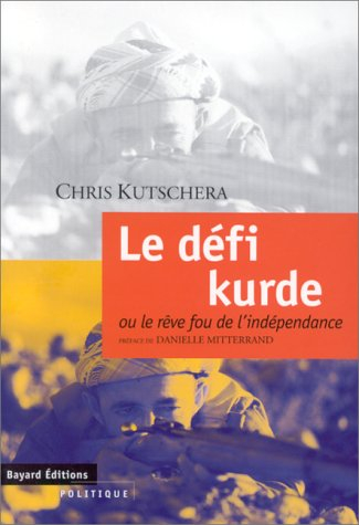 Le défi kurde ou Le rêve fou de l'indépendance