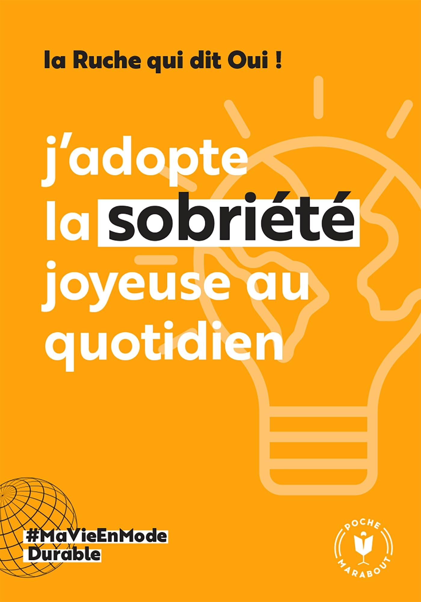 J'adopte la sobriété joyeuse au quotidien